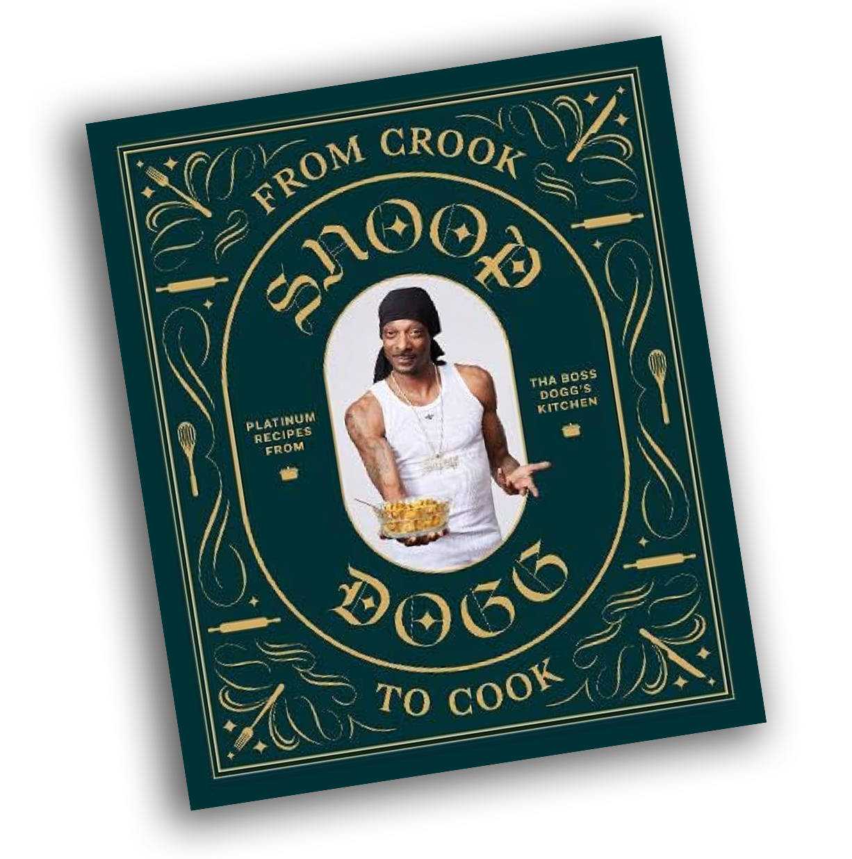 From Crook to Cook: Platinum Recipes from Tha Boss Dogg's Kitchen