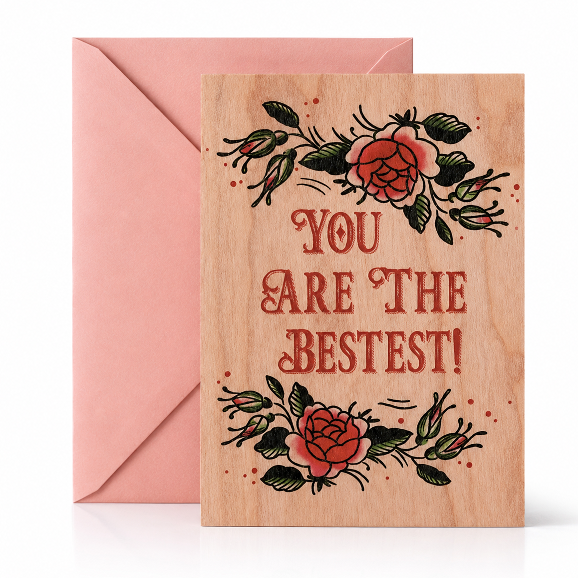 Wood Folding Card - You Are The Bestest