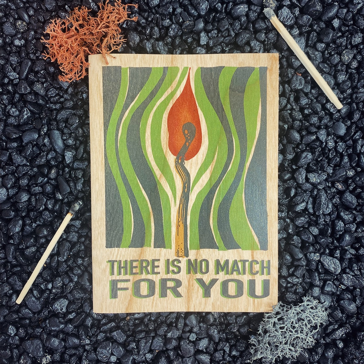 Wood Folding Card - There's No Match For You