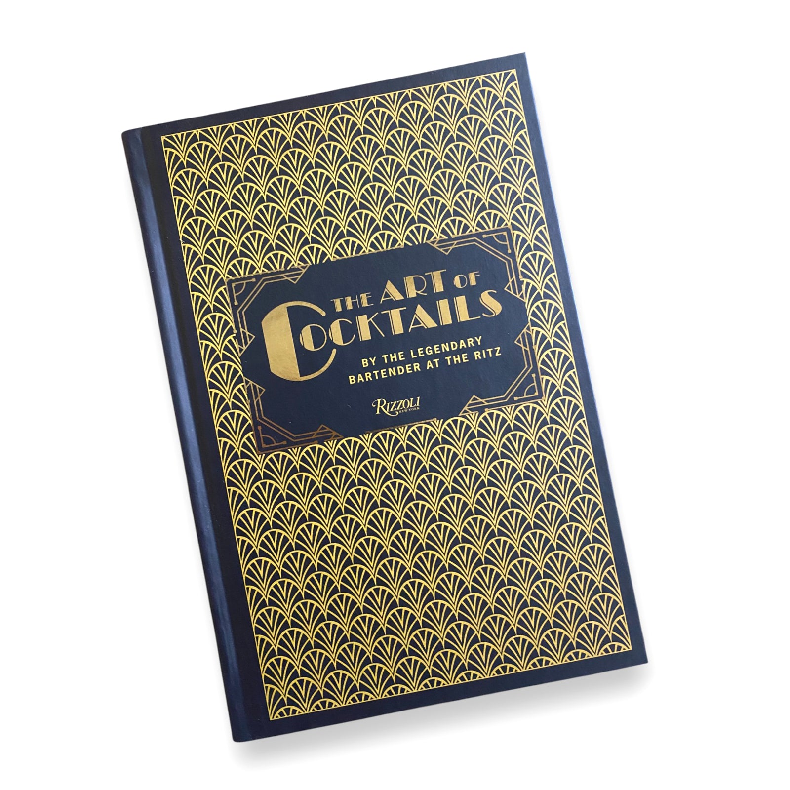 The Art of Cocktails: By the Legendary Bartender at the Ritz