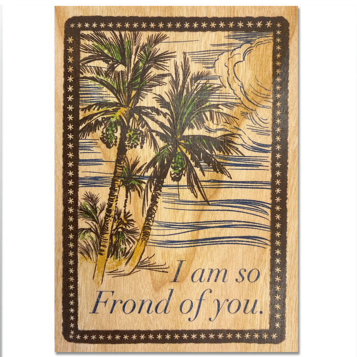 Wood Card Folding- Frond Of You