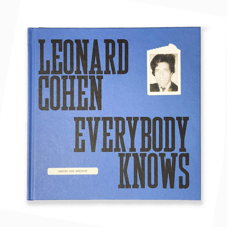 Leonard Cohen: Everybody Knows: Inside His Archive