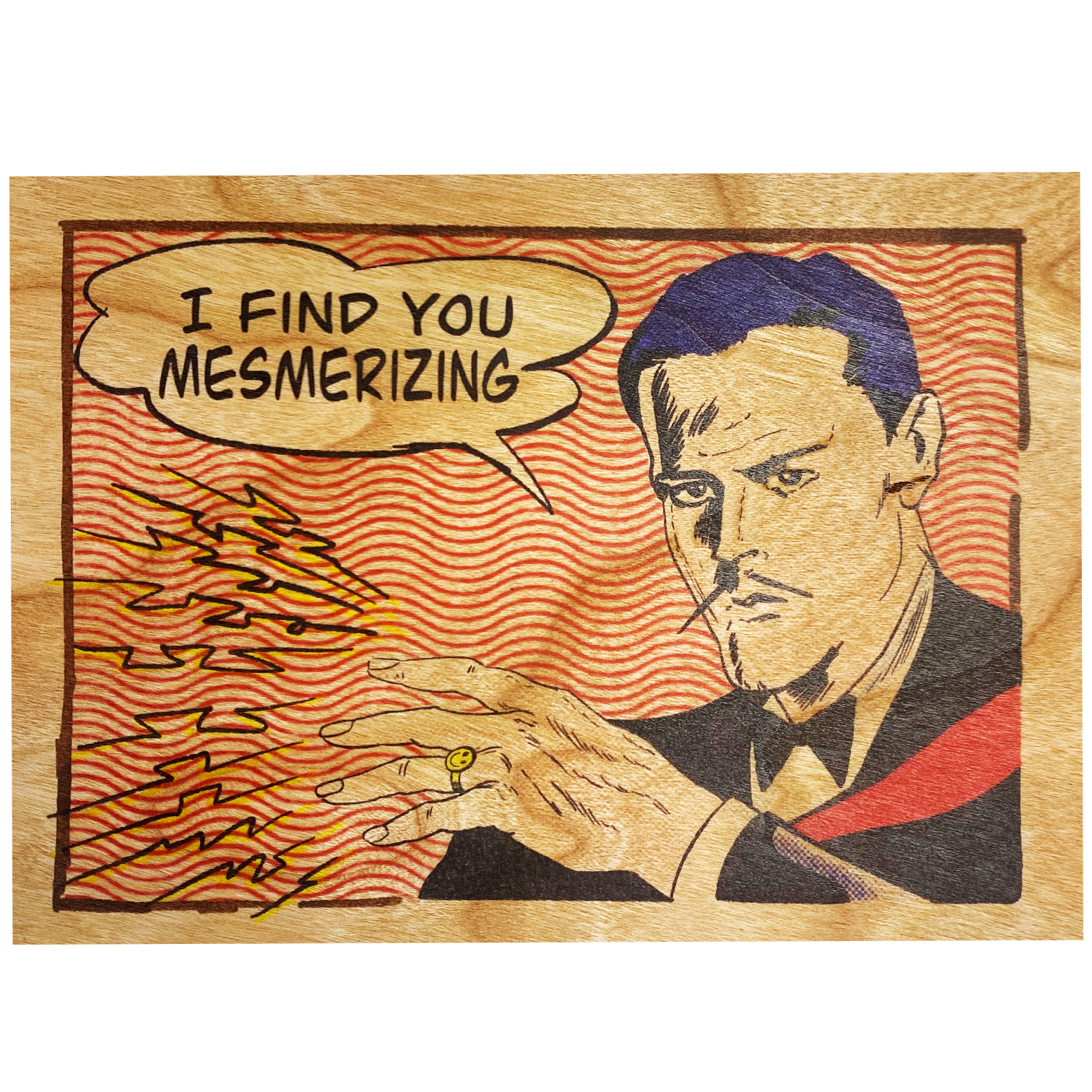 Wood Folding Card - I Find You Mesmerizing