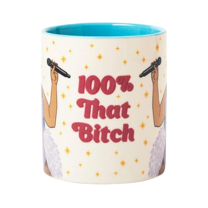 100% that Bitch Mug
