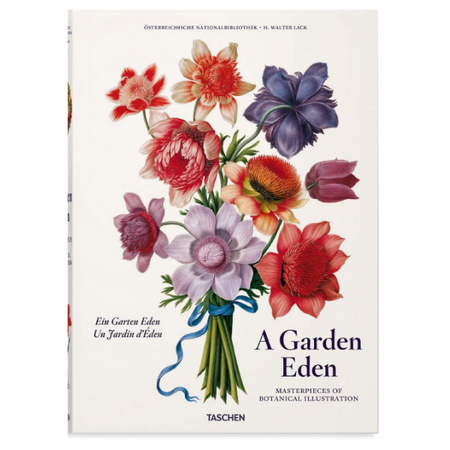 A Garden Eden. Masterpieces of Botanical Illustration