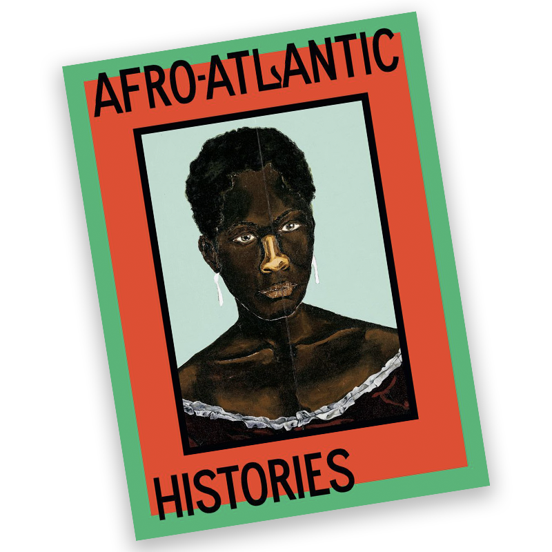 Afro-Atlantic Histories Book