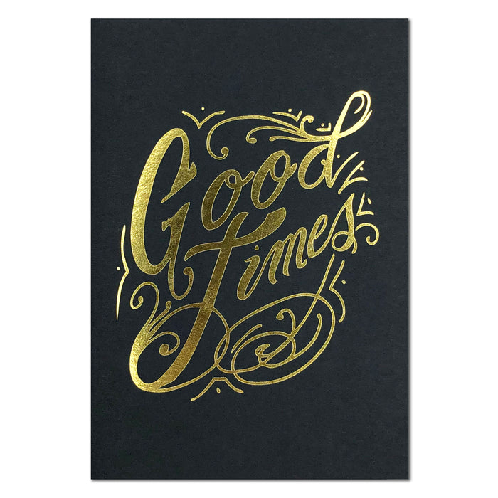 Gold Foil Card Good Times