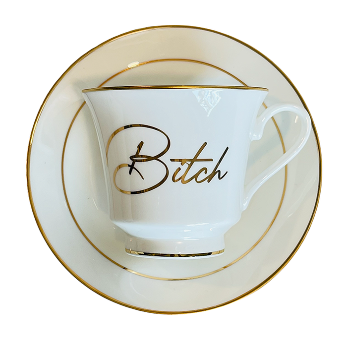 Bitch Tea Cup